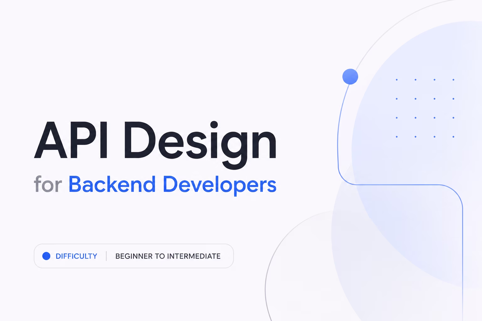 API Design for Backend Developers